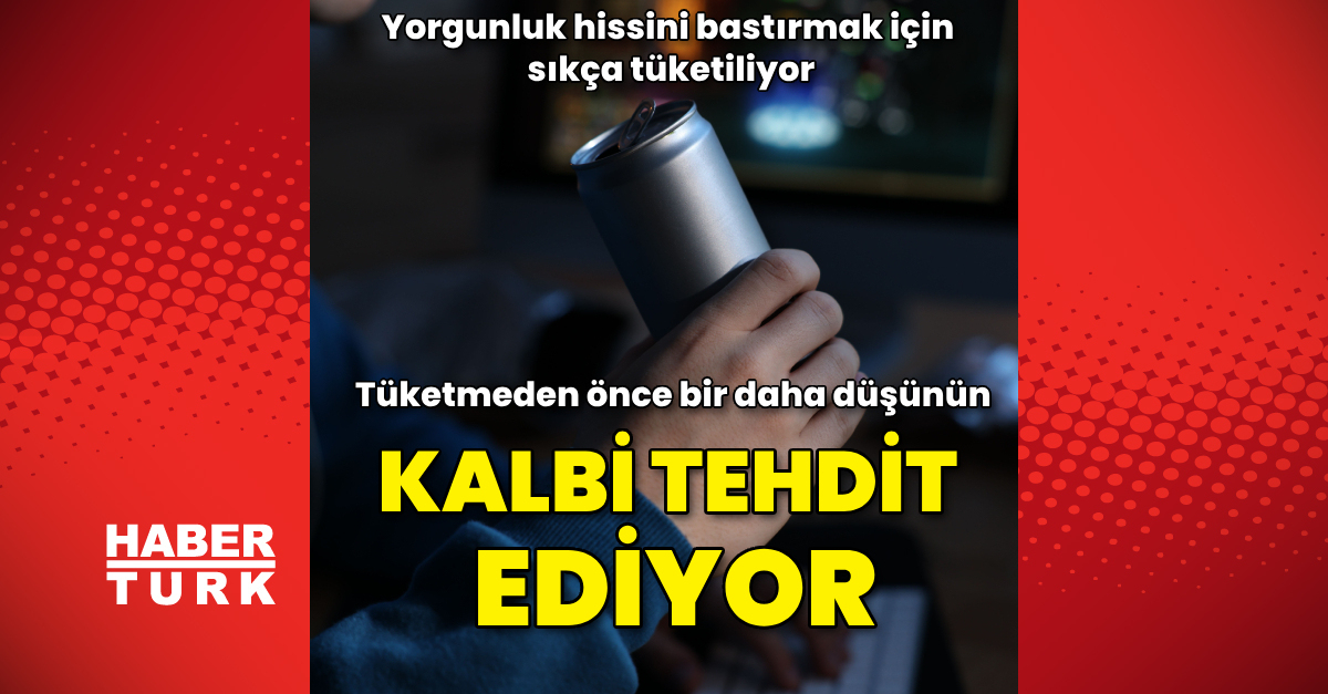 Enerji içecekleri kalbi tehdit ediyor